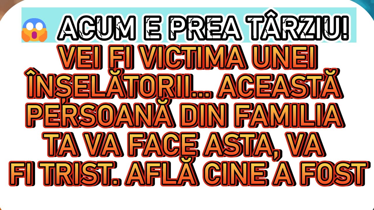 😱 ACUM E PREA TÂRZIU! CINEVA DIN FAMILIA TA TE ÎNȘALĂ... AFLĂ ADEVĂRUL, VA FI DUREROS
