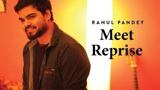 Meet Reprise | Rahul Pandey | Cover | Simran | Sachin-Jigar | Arijit Singh | Kangna Ranaut |
