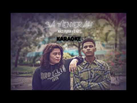 SA MENYERAH - MACEPURBA X D'ARI (KARAOKE WITH LYRIC)