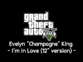 [GTA V Soundtrack] Evelyn "Champagne" King ...