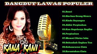 Download lagu RANA RANI 💘 DANGDUT LAWAS POPULER_ KEHANCURAN CINTA FULL ALBUM mp3 Download lagu RANA RANI 💘 DANGDUT LAWAS POPULER_ KEHANCURAN CINTA FULL ALBUM mp3