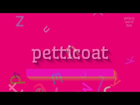 How to say "petticoat"! (High Quality Voices)