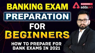 How to Prepare for Bank Exams 2022 | Banking Exam Preparation for Beginners