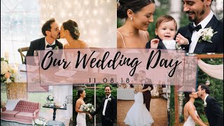 OUR WEDDING DAY | 11. 08. 18