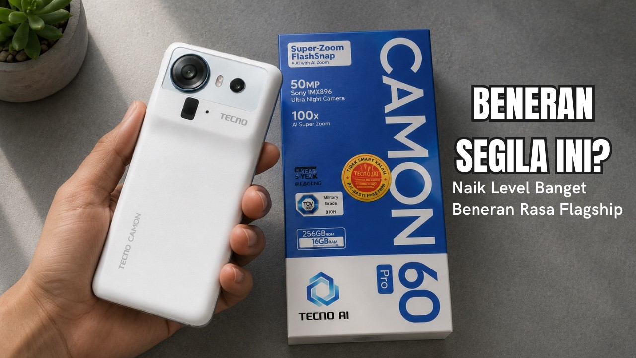 HP TECNO RASA FLAGSHIP‼️TECNO CAMON 60 PRO 5G, PERFORMA DAN KAMERA NAIK GILA-GILAAN