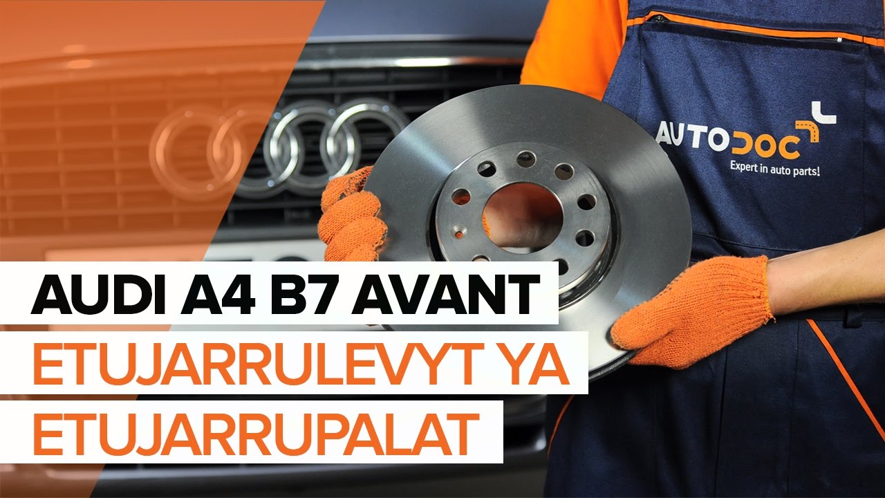 Kuinka vaihtaa jarrupalat eteen Audi A4 B7 Avant-autoon – vaihto-ohje