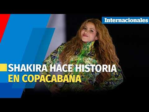 Shakira reúne a 2 millones de fans en Copacabana con show histórico | EL TIEMPO