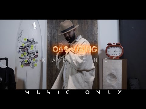 KALEONE - MUSIC ONLY I 069 Vibing - Session 008