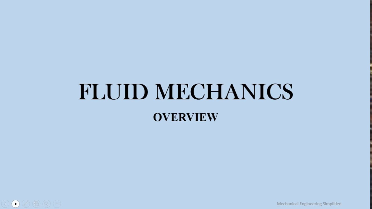 Fluid Mechanics - Overview