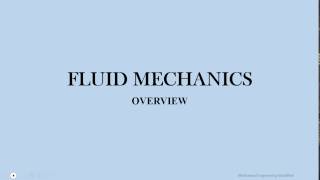 Fluid Mechanics - Overview