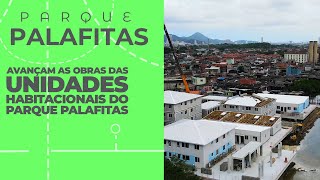 Parque Palafitas - Avançam as obras das unidades habitacionais do Parque Palafitas