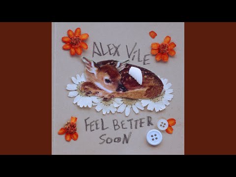 Feel Better Soon - Alex Vile