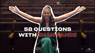 58 Questions with Iman Fandi