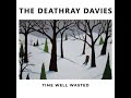The Deathray Davies - Alaska (Slowed + Pitch Down)