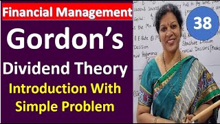 38. Gordon’s Dividend Theory - Introduction With Simple Problem