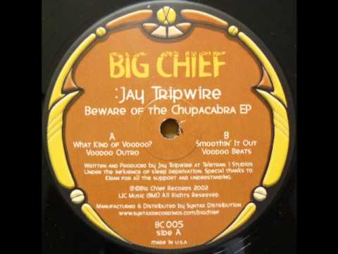 Jay Tripwire - What Kind Of Voodoo?