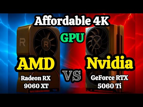 Best Value 4K Gaming GPU 2026: AMD Radeon RX 9060 XT vs NVIDIA GeForce RTX 5060 Ti