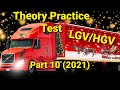 Theory Practice Test (Part 10) For Large Goods Vehicle (LGV) Latest 2021