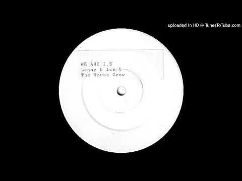 Lenny Dee Ice - We Are I.E