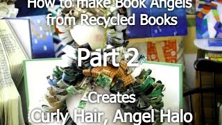 Yoko's Art Class - Making Recycled Book Angels Video Tutorial PART 2