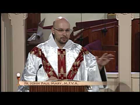 Daily Catholic Mass - 2015-05-31 - Fr. John Paul Mary