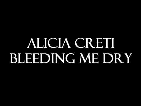 Alicia Creti - Bleeding Me Dry Instrumental