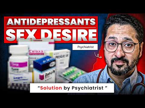 Why Antidepressants Kill Your Sex Drive | And What To Do About It