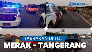 3 Kendaraan Terlibat Kecelakaan Beruntun di Tol Tangerang-Merak, Toyota Sienta Tabrak Pembatas Beton