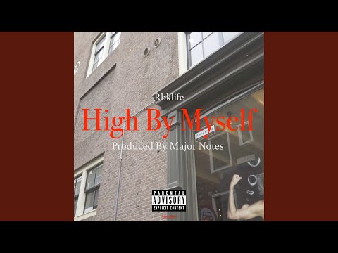 High By Myself