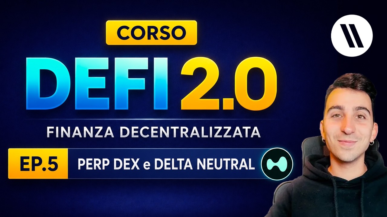 CORSO DI DEFI (FINANZA DECENTRALIZZATA) 2.0 | PERP DEX E STRATEGIE DELTA NEUTRAL