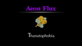 Æon Flux Soundtrack - Phobia Suite (Thanatophobia)