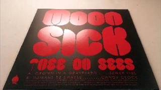 Thee Oh Sees - Sewer Fire