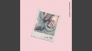 Do My Thing (feat. Philosofie)