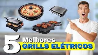 Os 5 melhores GRILLS ELÉTRICOS mais vendidos em 2026 | Melhor GRILL ELETRICO ✅