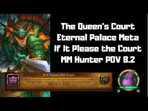 If It Pleases the Court | Eternal Palace Meta | The Queen's Court | WoW 8.2