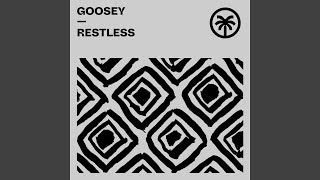 Goosey - Restless video