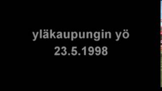 Timo Rautiainen &amp; Trio Niskalaukaus - Yläkaupungin Yö 1998