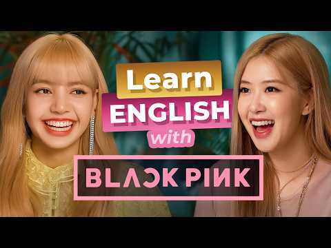 跟著BLACKPINK一起學英文！ (Learn English with BLACKPINK)