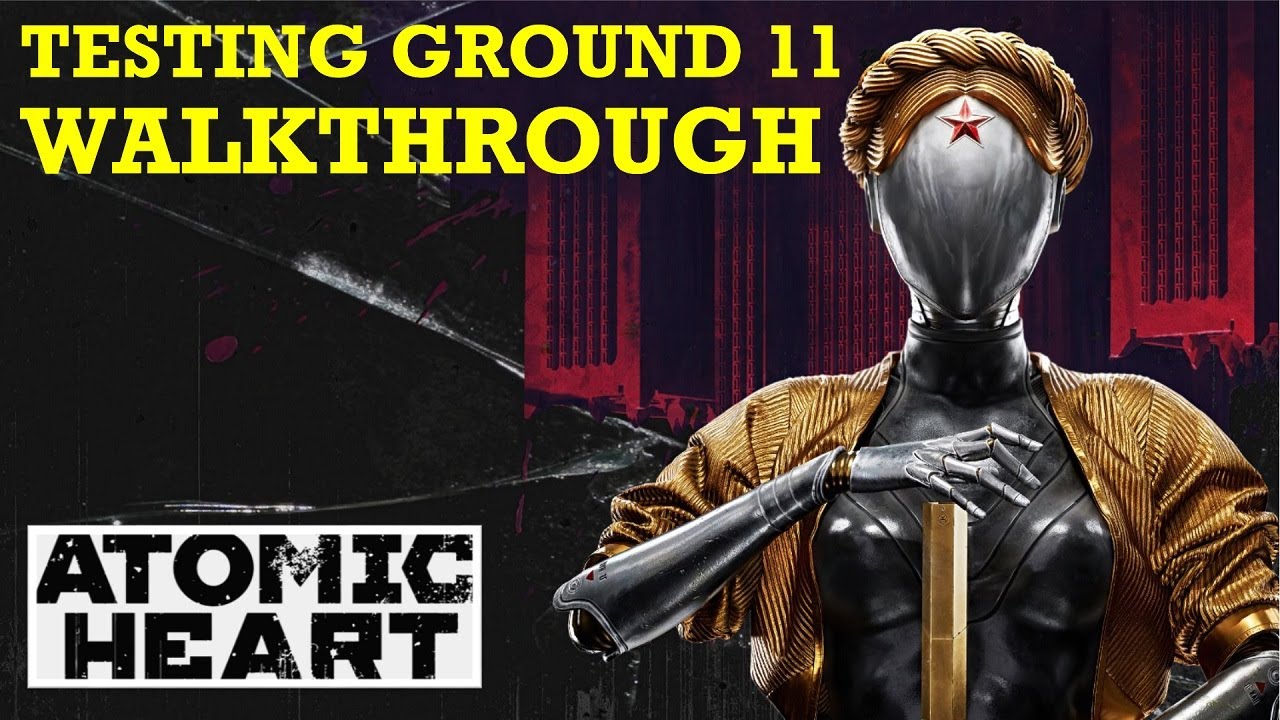 Testing Ground 11 Walkthrough | Atomic Heart: Polygon 11