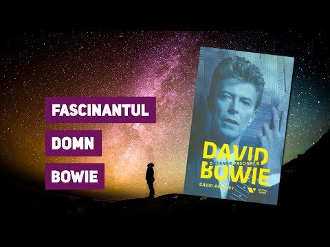 Semn de carte Ep. 172 - David Buckley - David Bowie. O stranie fascinație