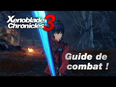 Comprendre le combat dans Xenoblade Chronicles 3 !