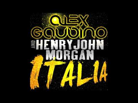Alex Gaudino & Henry John Morgan - Italia