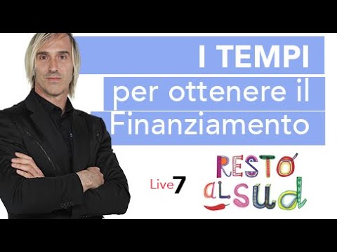 Resto al sud: I tempi del finanziamento e come avviene l'erogazione