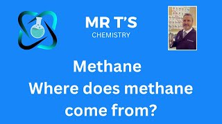 Methane and the environment - Where does methane come from?