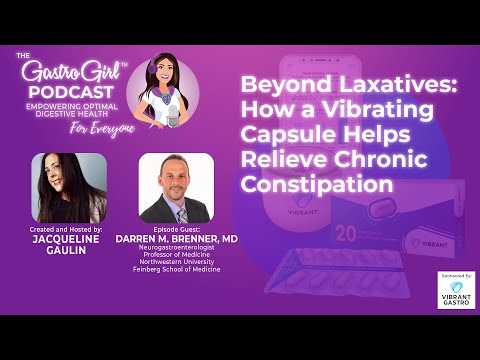 Beyond Laxatives: How a Vibrating Capsule Helps Relieve Chronic Constipation