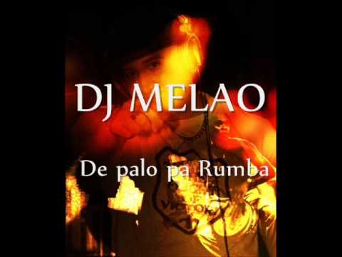 DJ MELAO - De Palo pa Rumba (Homenaje a la Clave Ngera)