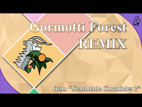 Gormotti Forest (from "Xenoblade Chronicles 2") - Glystene Remix