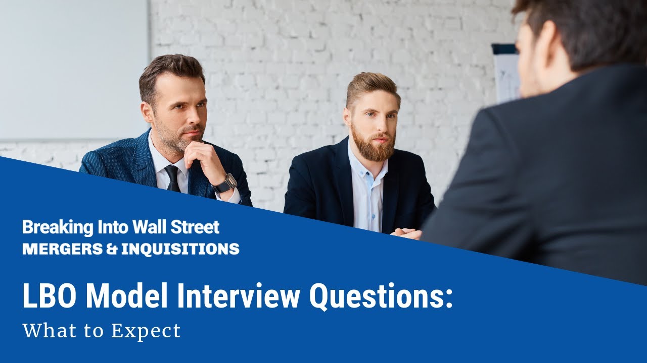 LBO Model Interview Questions: What to Expect