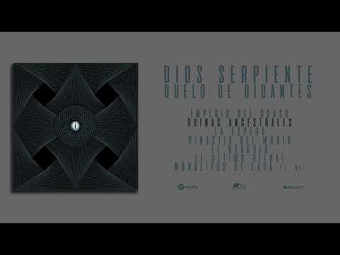 DIOS SERPIENTE - DUELO DE GIGANTES (Full Album)