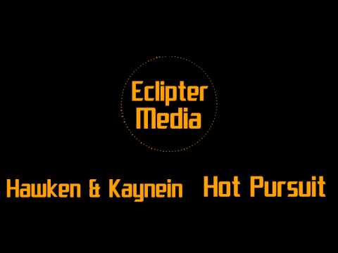 [Dubstep] - Kaynein - Hot Pursuit [Eclipter Release] (#StopHawken)